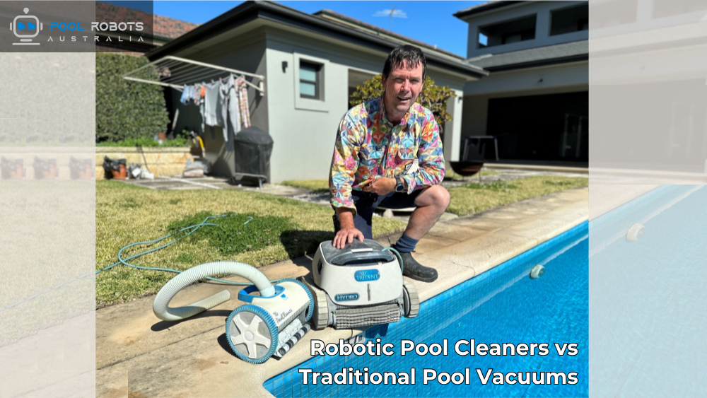 Robotic Pool Cleaners vs Traditional Pool Vacuums